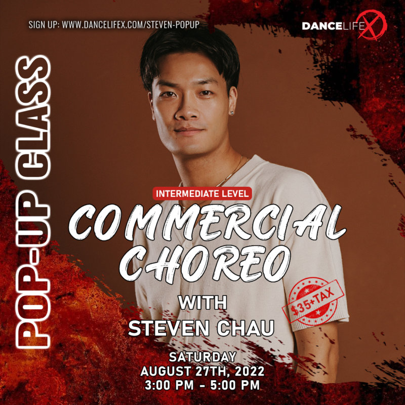 Pop-up Commercial Choreography with Steven Chau - DanceLifeX Centre ...