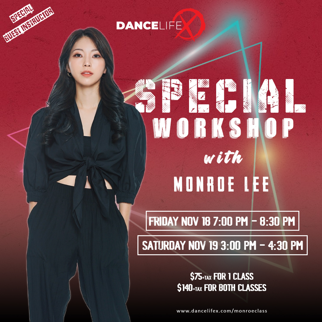 MONROE LEE X DANCELIFE INC. WORKSHOP - DanceLifeX Centre | The Best